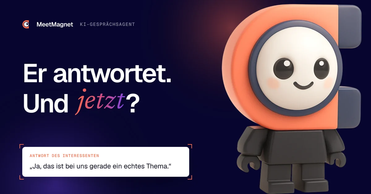 Das MeetMagnet-Maskottchen neben der Antwort eines Interessenten: Der KI-Gesprächsagent übernimmt