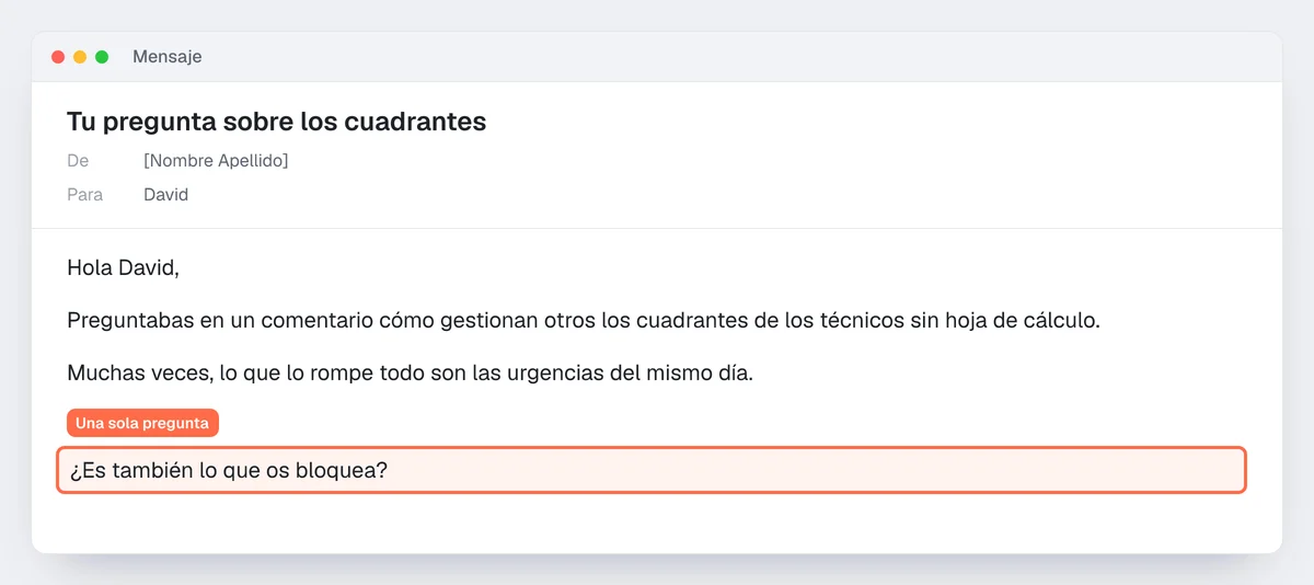 Ejemplo de email de prospección tras una pregunta en un comentario: la pregunta final, de una línea, está resaltada