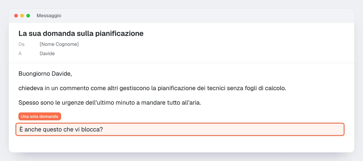 Esempio di email di prospezione dopo una domanda in un commento: la domanda finale, da una riga, è evidenziata