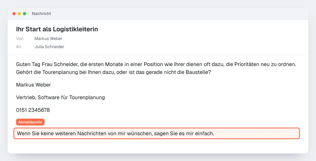 Beispiel einer Akquise-E-Mail: die Schlussfrage, dann eine Signatur in 4 Zeilen mit hervorgehobener Abmeldezeile