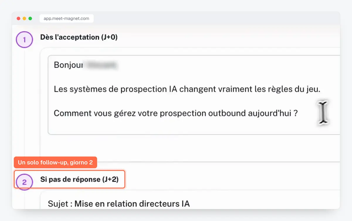 Screenshot dell'app MeetMagnet: sequenza con un primo messaggio e un solo follow-up al giorno 2 senza risposta