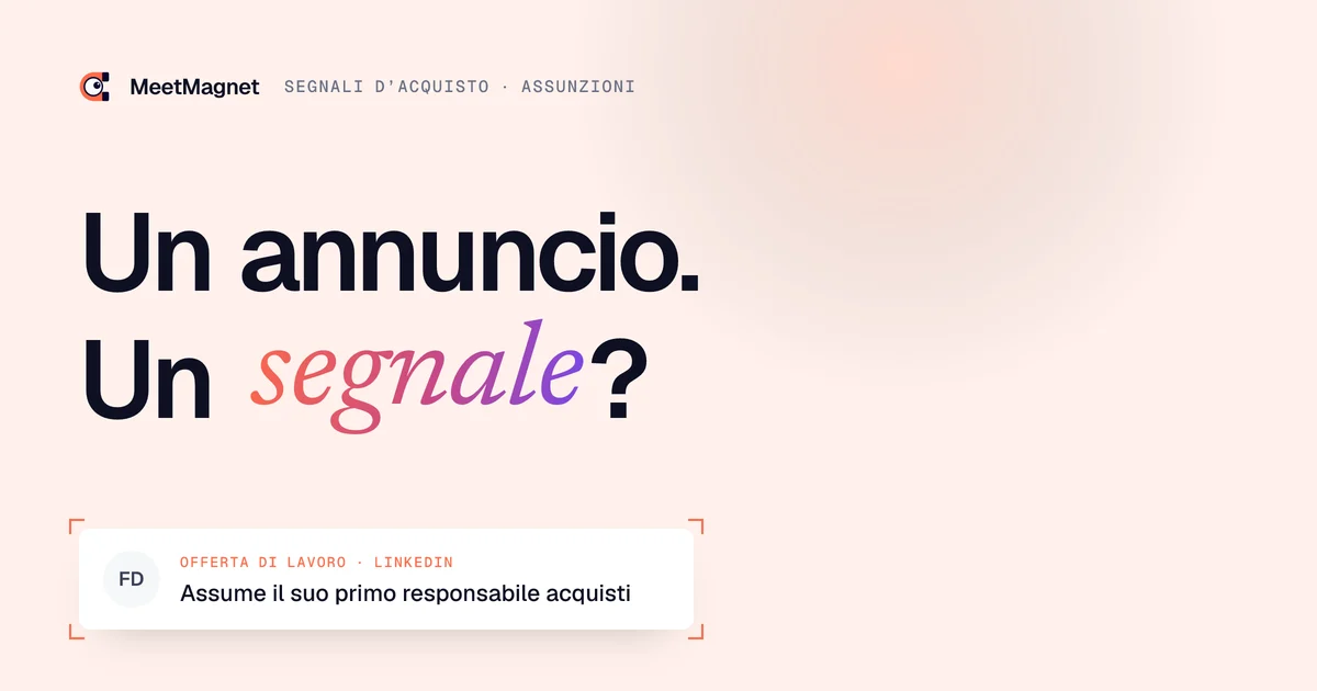 Un annuncio. Un segnale? · Assume il suo primo responsabile acquisti