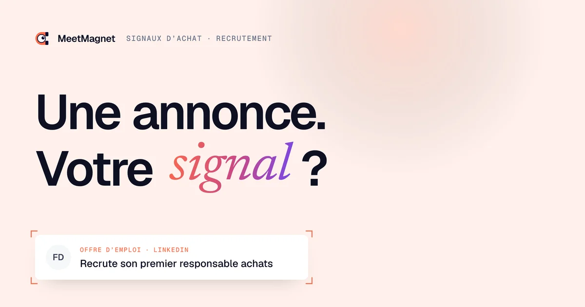 Une annonce. Votre signal ? · Recrute son premier responsable achats
