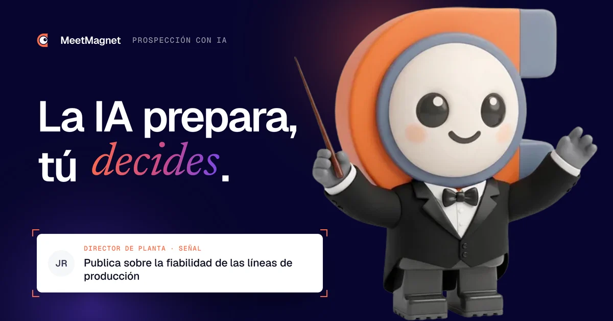 La mascota de MeetMagnet como director de orquesta: la IA coordina la prospección, el comercial decide