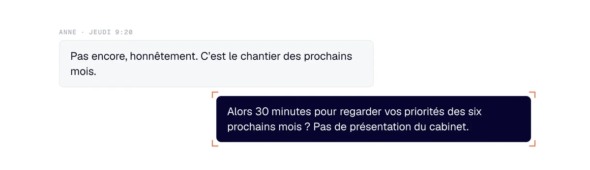 Cabinet de conseil : la dirigeante répond « pas encore », le consultant propose 30 minutes sur ses priorités à six mois