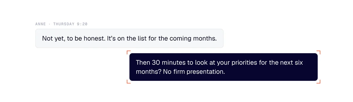 Consulting firm: the CEO replies “not yet”, the consultant offers 30 minutes on her priorities for the next six months