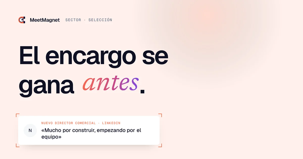 El encargo se gana antes. · «Mucho por construir, empezando por el equipo»