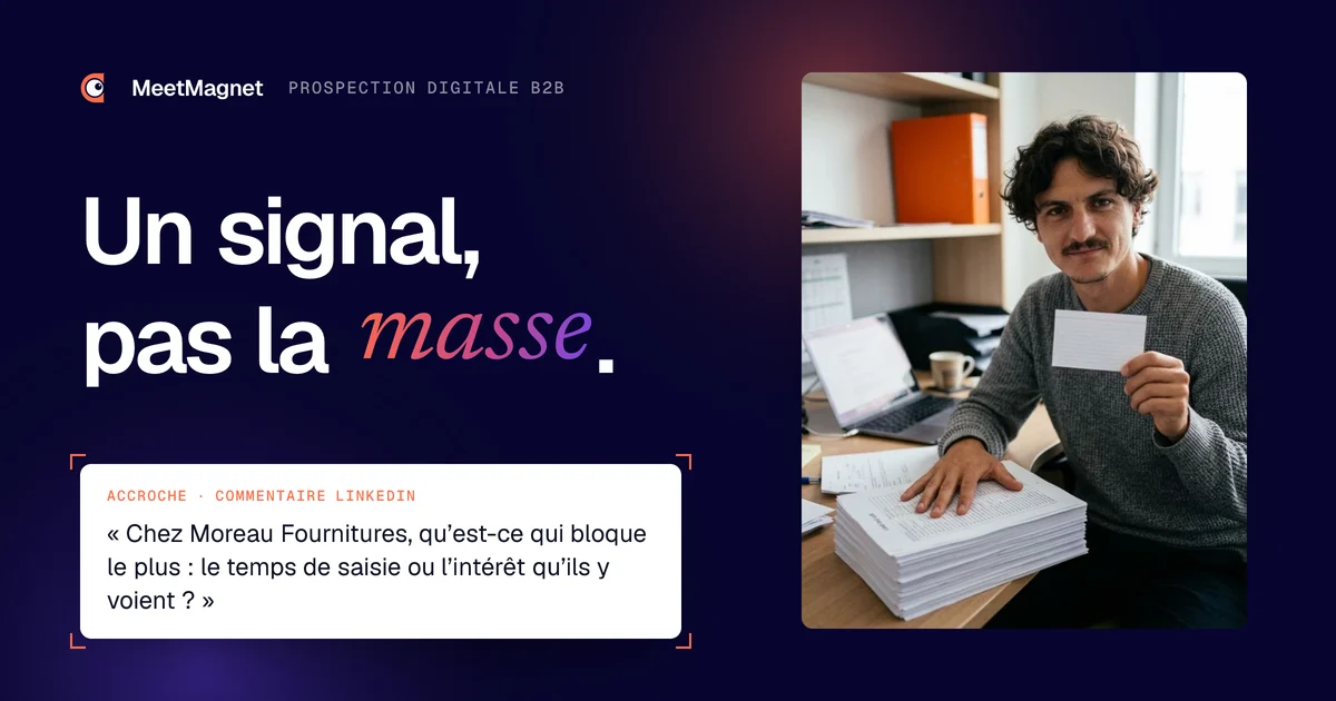 Etienne Douillard, fondateur de MeetMagnet, pouce levé : en prospection digitale B2B, un signal vaut mieux que le volume