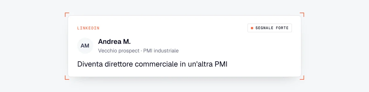 Esempio di segnale su un vecchio prospect: entra in un'altra PMI industriale come direttore commerciale