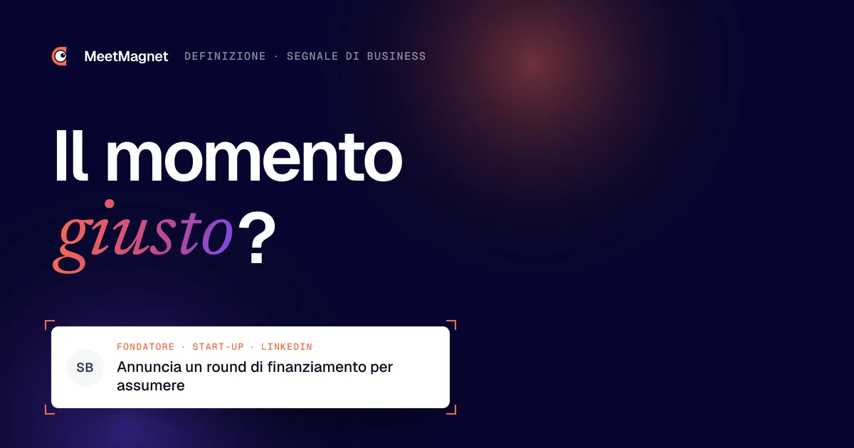 Il momento giusto? · Annuncia un round di finanziamento per assumere