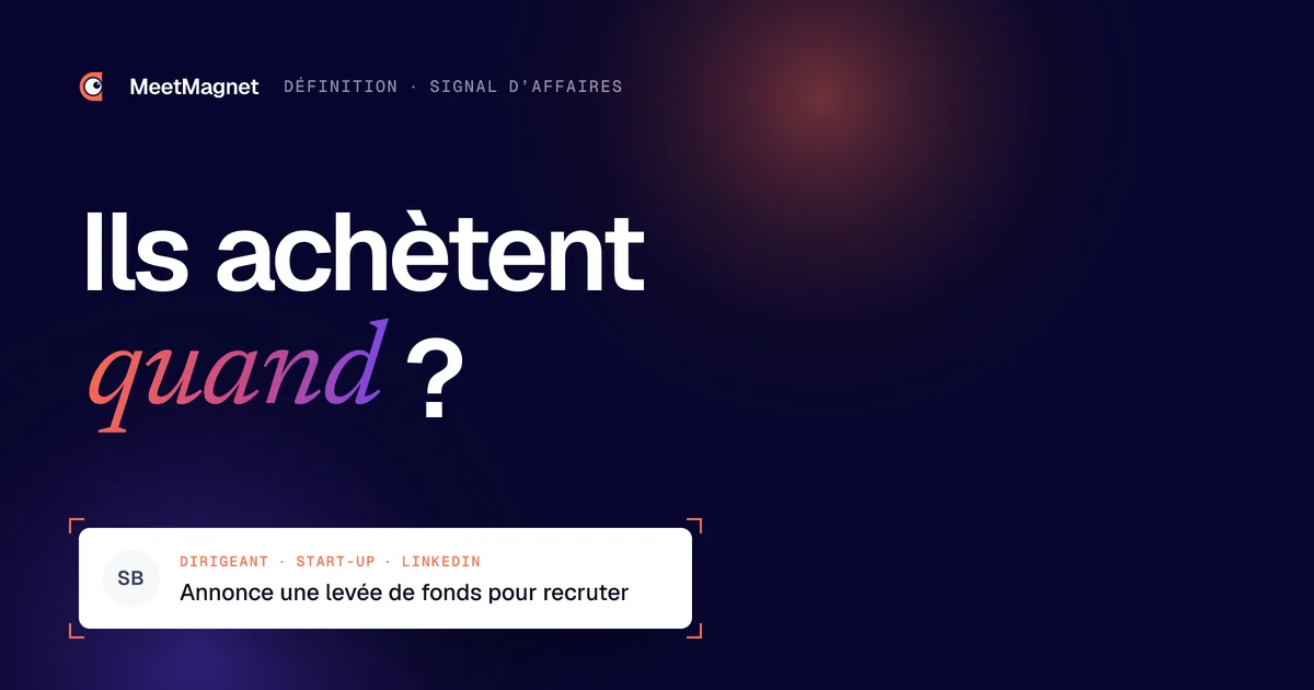 Ils achètent quand ? · Annonce une levée de fonds pour recruter