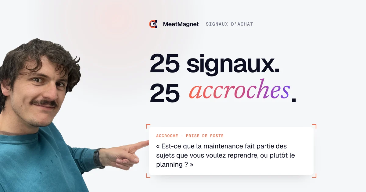Etienne Douillard, fondateur de MeetMagnet, montre 25 signaux d'achat B2B et une accroche de prospection tirée d'un signal