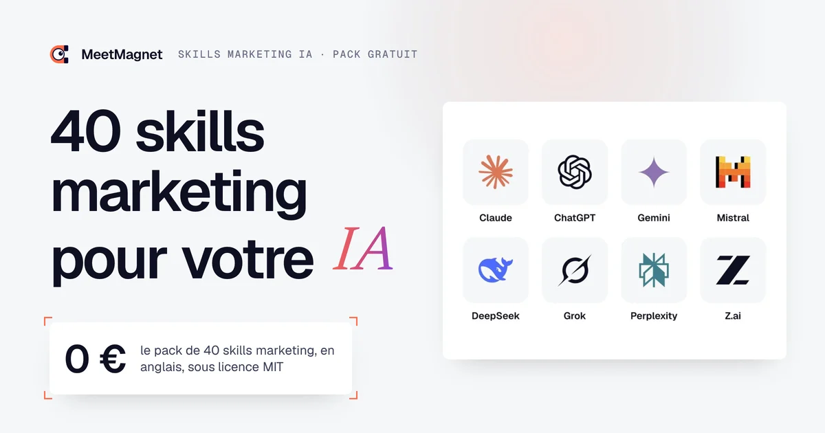 Skills marketing IA : 40 skills gratuits pour Claude, ChatGPT, Gemini, Mistral et les autres assistants IA