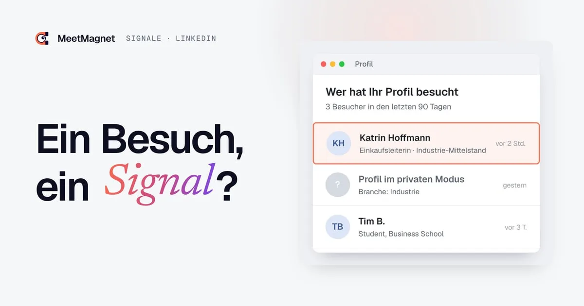 Beispiel der Profilbesuche: eine Einkaufsleiterin, ein Besucher im privaten Modus und ein Student